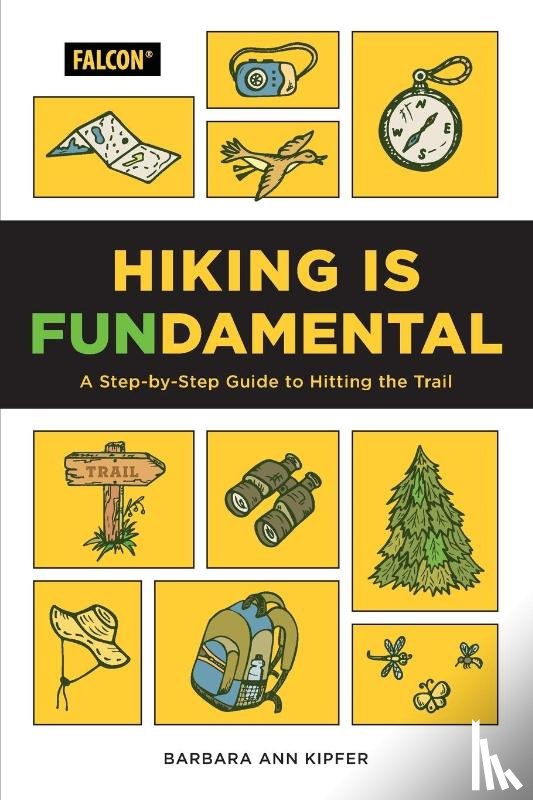 Kipfer, Barbara Ann - Hiking Is Fundamental