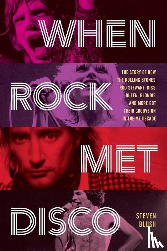 Blush, Steven - When Rock Met Disco