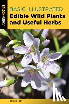 Meuninck, Jim - Basic Illustrated Edible Wild Plants and Useful Herbs