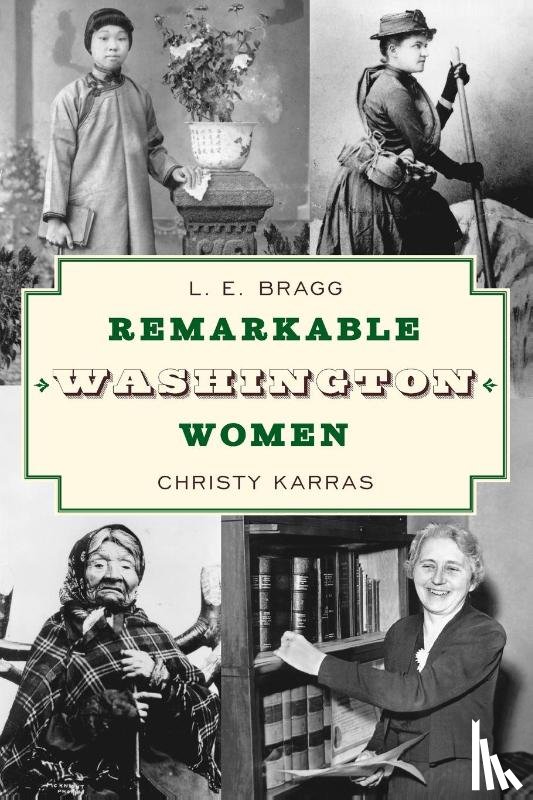 Bragg, Lynn - Remarkable Washington Women