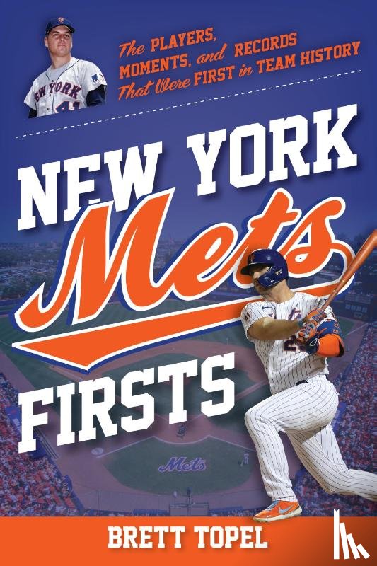 Topel, Brett - New York Mets Firsts