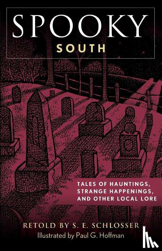 Schlosser, S. E. - Spooky South