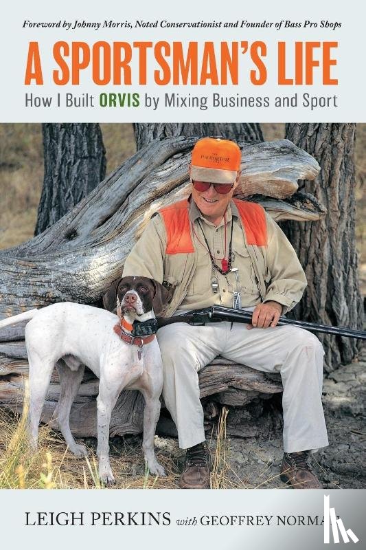Perkins, Leigh - A Sportsman's Life