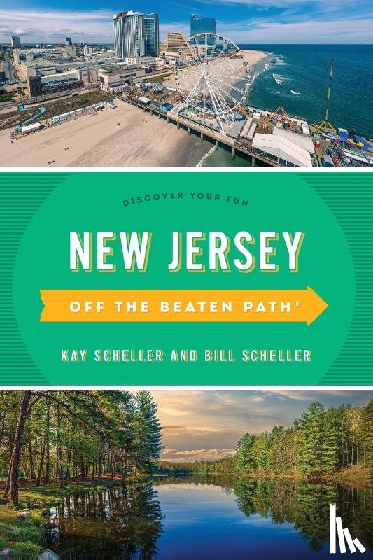 Scheller, Bill, Scheller, Kay - New Jersey Off the Beaten Path®