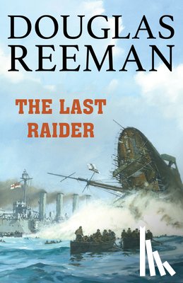 Reeman, Douglas - The Last Raider