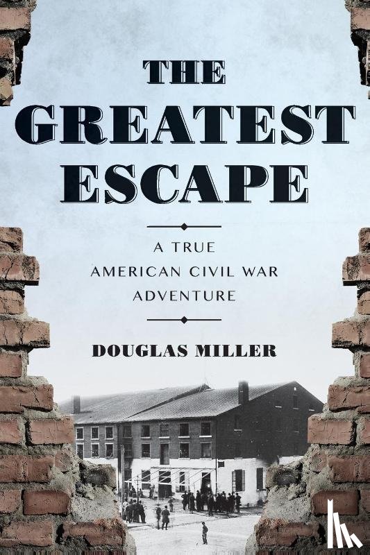 Miller, Douglas - The Greatest Escape