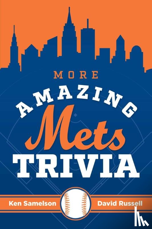 Samelson, Ken, Russell, David - More Amazing Mets Trivia