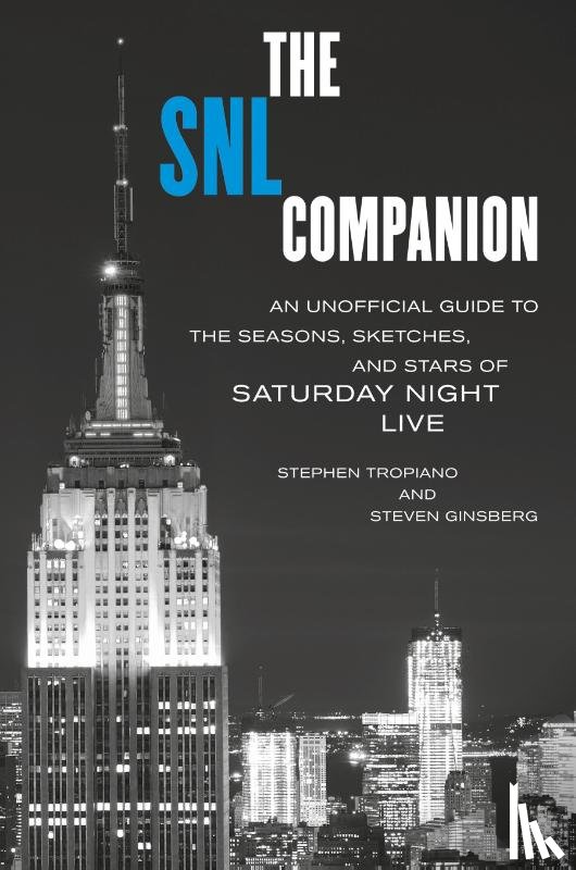 Tropiano, Stephen, Ginsberg, Steven - The SNL Companion