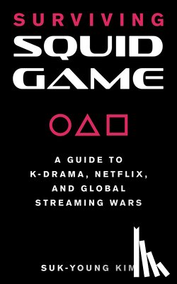Kim, Suk-Young - Surviving Squid Game