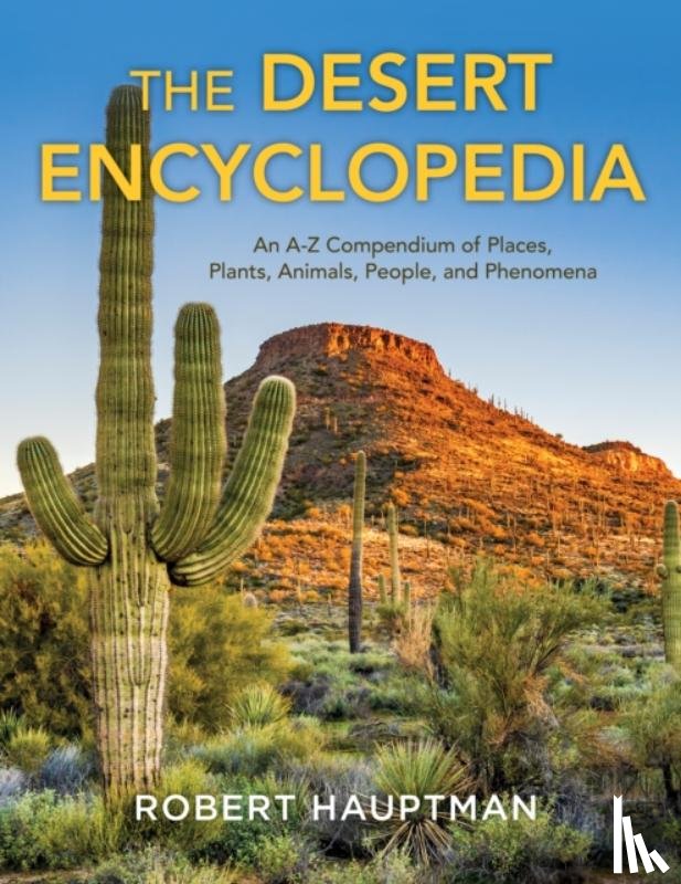 Hauptman, Robert - The Desert Encyclopedia