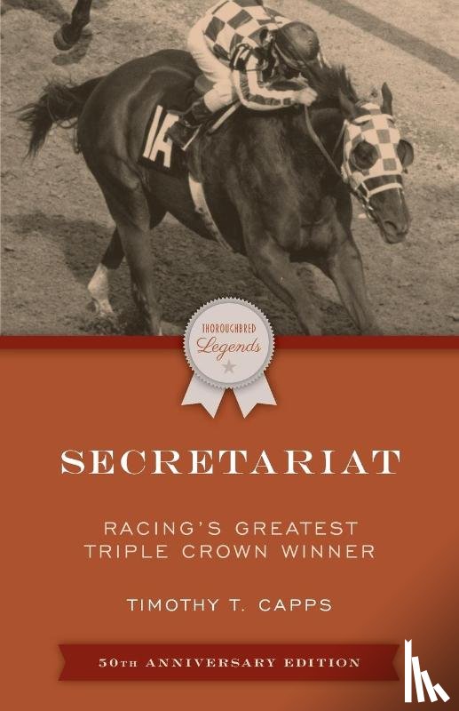Capps, Timothy T. - Secretariat