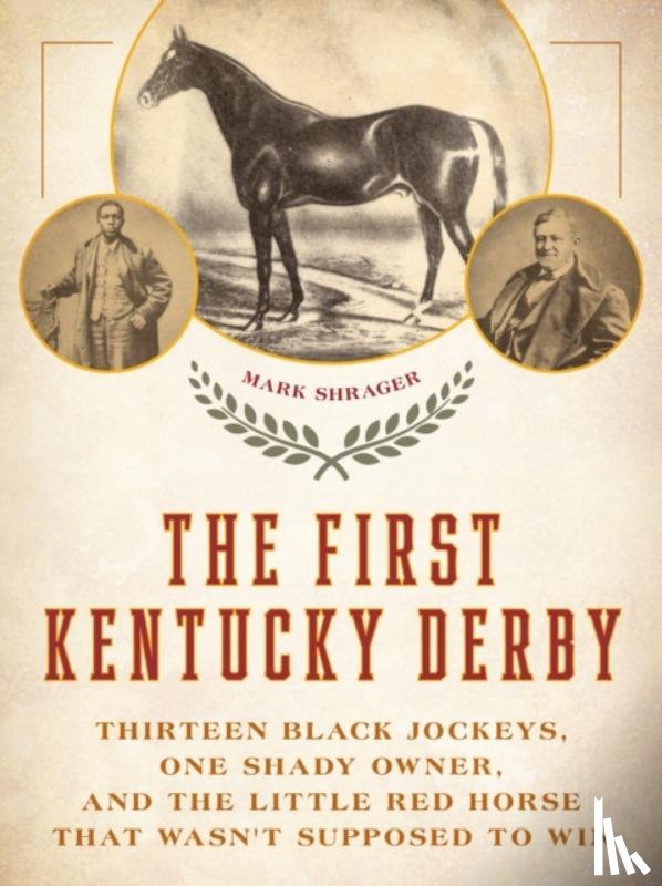 Shrager, Mark - The First Kentucky Derby