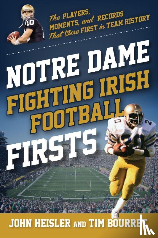 Heisler, John - Notre Dame Fighting Irish Football Firsts