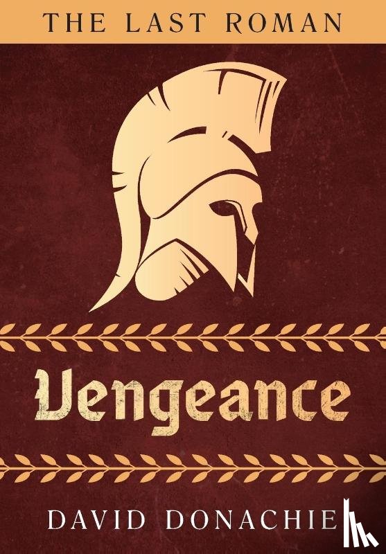 Donachie, David - The Last Roman: Vengeance