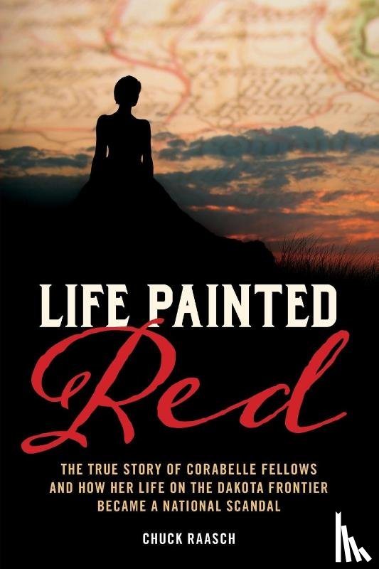 Raasch, Chuck - Life Painted Red
