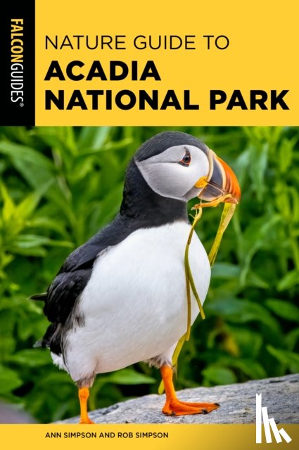 Simpson, Ann, Simpson, Rob - Nature Guide to Acadia National Park