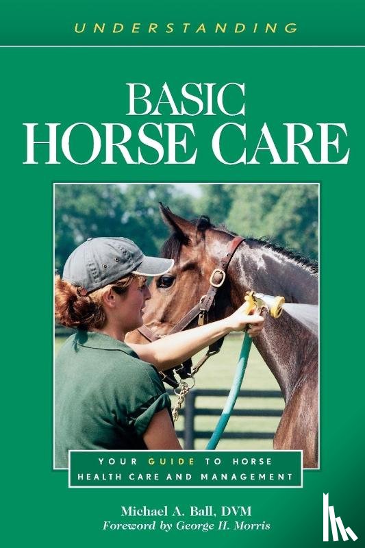 Ball, Michael A. - Understanding Basic Horse Care