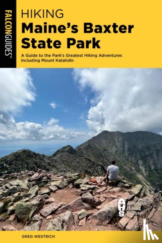Westrich, Greg - Hiking Maine's Baxter State Park