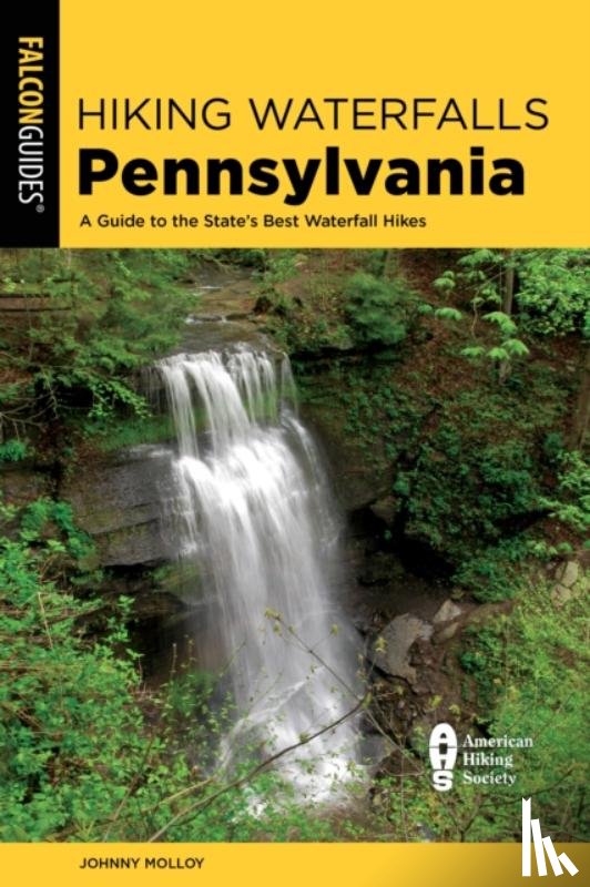 Molloy, Johnny - Hiking Waterfalls Pennsylvania