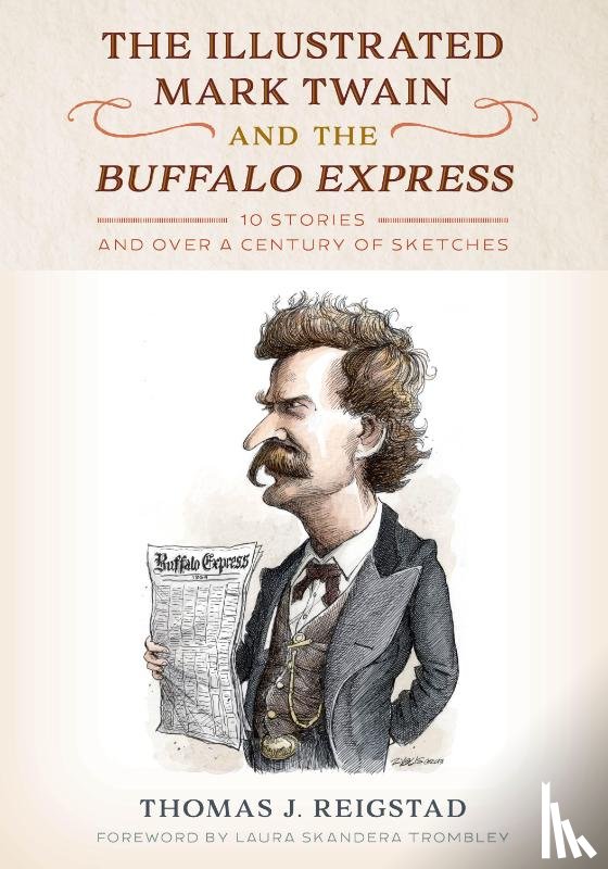 Reigstad, Thomas J. - The Illustrated Mark Twain and the Buffalo Express