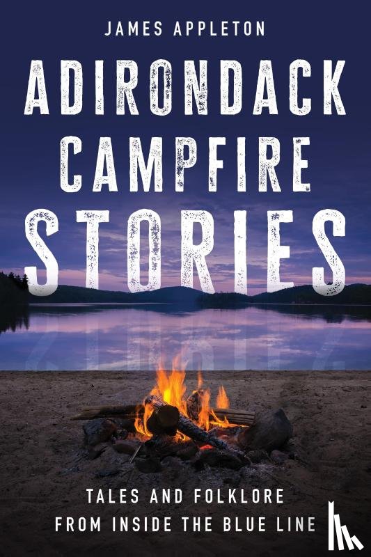 Appleton, James - Adirondack Campfire Stories