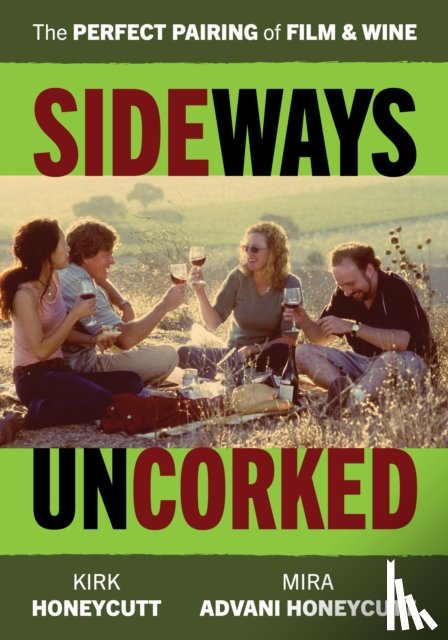 Honeycutt, Mira Advani, Honeycutt, Kirk - Sideways Uncorked