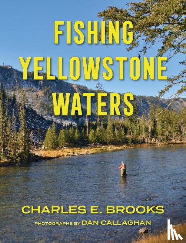 Brooks, Charles E. - Fishing Yellowstone Waters