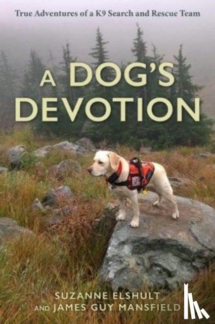 Elshult, Suzanne, Mansfield, James Guy - A Dog's Devotion