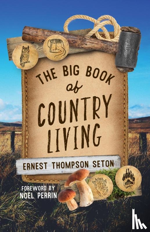 Seton, Ernest Thompson - The Big Book of Country Living