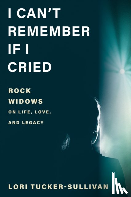 Tucker-Sullivan, Lori - I Can't Remember If I Cried