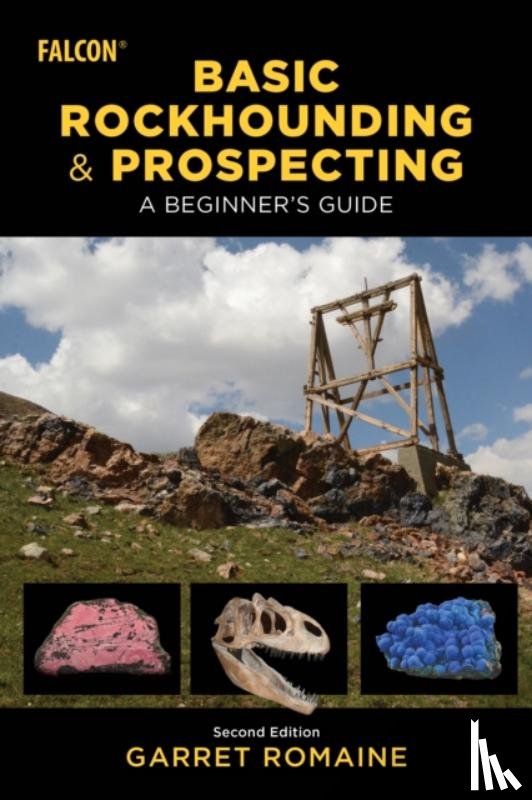 Romaine, Garret - Basic Rockhounding and Prospecting