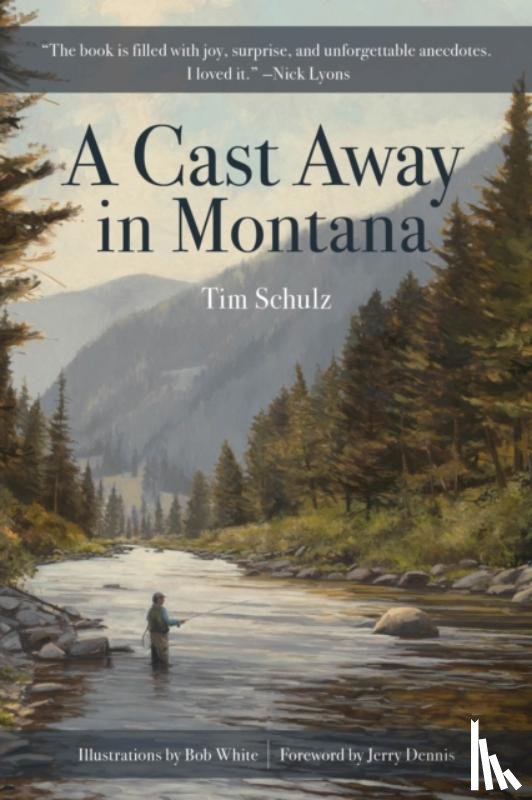 Schulz, Tim - A Cast Away in Montana