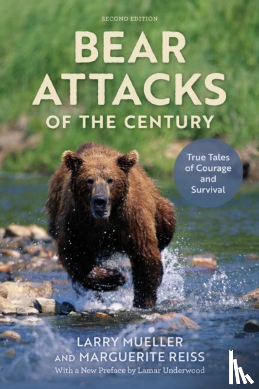 Mueller, Larry, Reiss, Marguerite - Bear Attacks of the Century