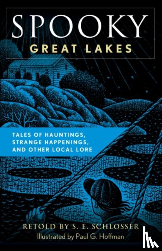 Schlosser, S. E. - Spooky Great Lakes