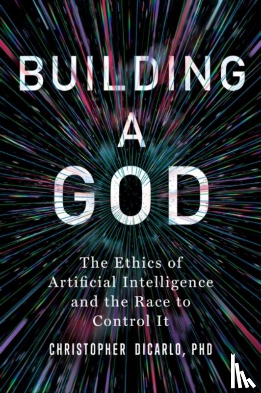 DiCarlo, Christopher - Building a God