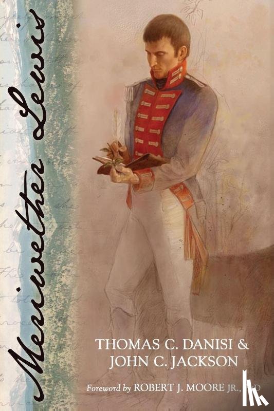 Danisi, Thomas C., Jackson, John C. - Meriwether Lewis
