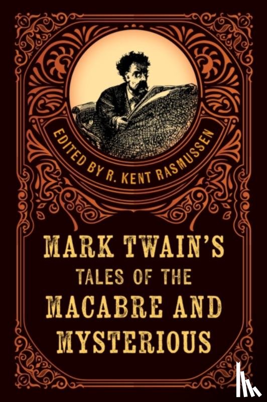  - Mark Twain's Tales of the Macabre & Mysterious