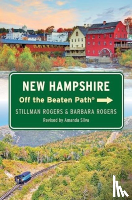 Rogers, Barbara, Rogers, Stillman - New Hampshire Off the Beaten Path®