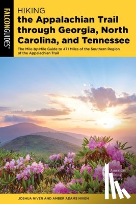 Niven, Joshua, Niven, Amber Adams - Hiking the Appalachian Trail through Georgia, North Carolina, and Tennessee
