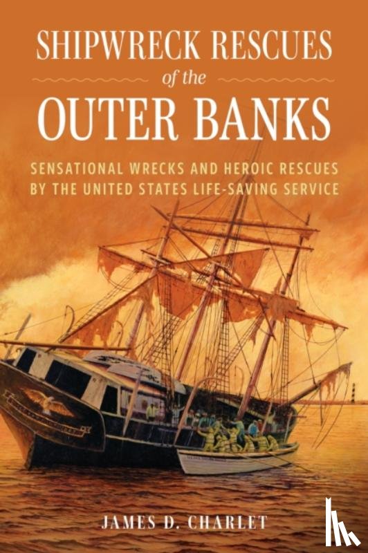 Charlet, James D. - Shipwreck Rescues of the Outer Banks