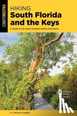 O'Keefe, M Timothy - Hiking South Florida and the Keys