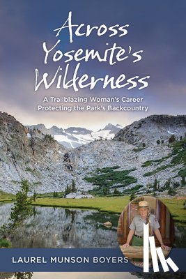 Boyers, Laurel Munson - Across Yosemite’s Wilderness
