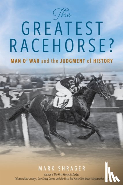 Shrager, Mark - The Greatest Racehorse?