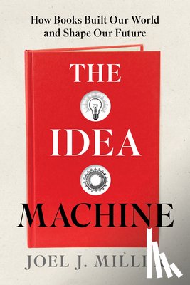 Miller, Joel J - The Idea Machine