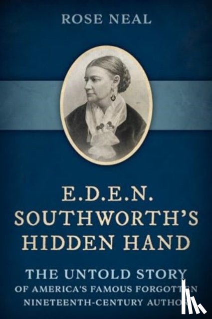 Neal, Rose - E.D.E.N. Southworth's Hidden Hand