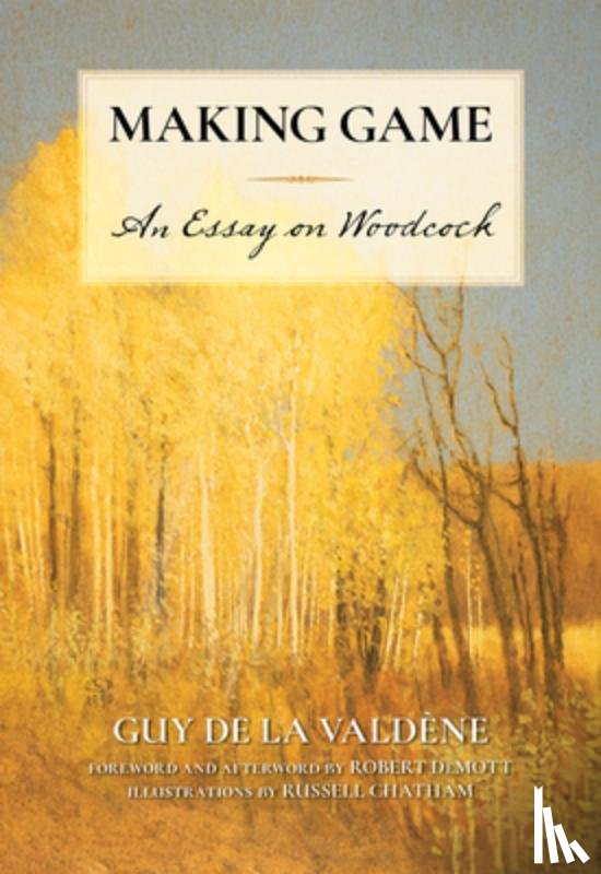 Valdene, Guy de la - Making Game