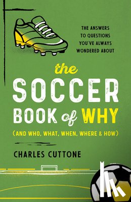 Cuttone, Charles - The Soccer Book of Why