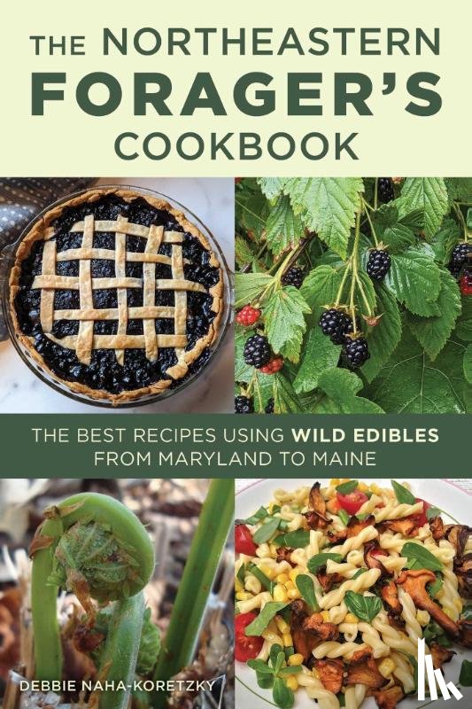 Naha-Koretzky, Debbie - Northeastern Forager's Cookbook
