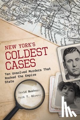 Bushman, David, Givens, Mark T. - New York's Coldest Cases