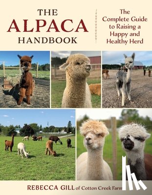 Gill, Rebecca - The Alpaca Handbook